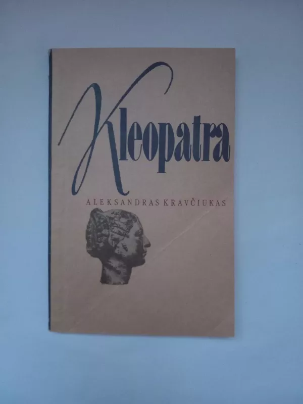 Kleopatra - Aleksandras Kravčiukas, knyga 2