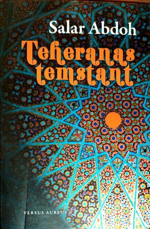 Teheranas temstant - Salar Abdoh, knyga 3