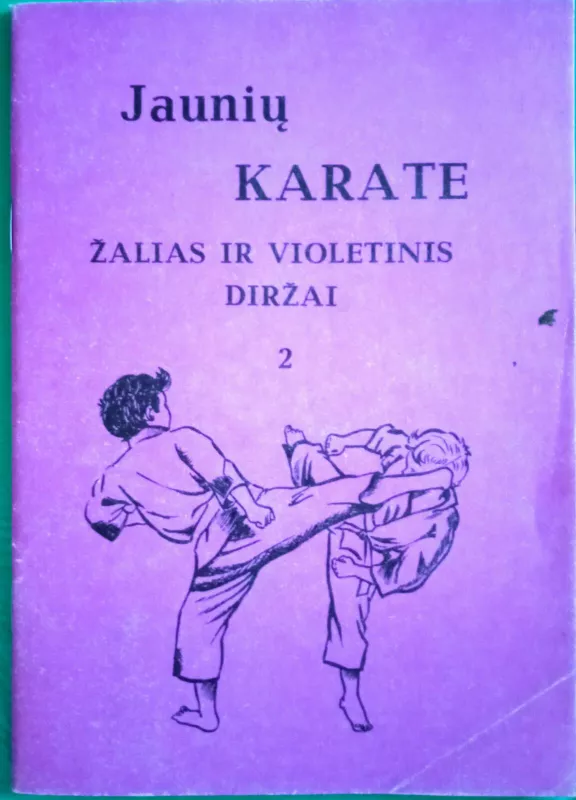 Žalias ir violetinis diržai: 2dalis - karate Jaunių, knyga 3