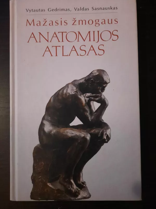 Mažasis žmogaus anatomijos atlasas - Autorių Kolektyvas, knyga