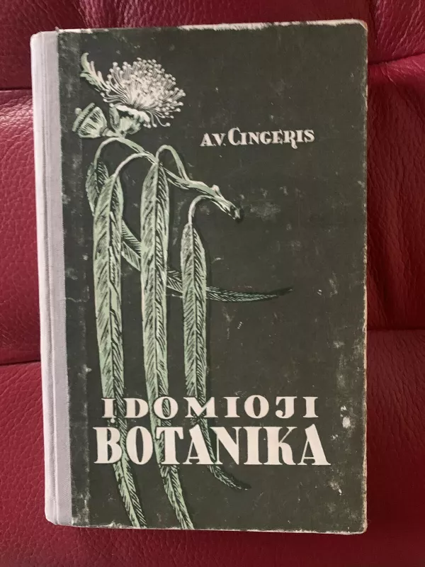 Įdomioji botanika - J. Cingeris, knyga