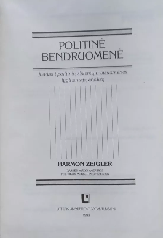 Politinė bendruomenė. Įvadas į politinių sistemų ir visuomenės lyginamąją analizę - Harmon Zeigler, knyga 3