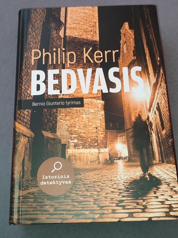 Bedvasis - Philip Kerr, knyga 3