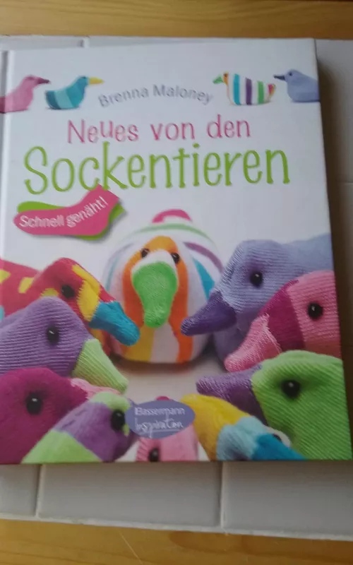 B.Maloney Neus von den Sockentieren(žaislų gamyba) - Barbara Ann Brennan, knyga 2