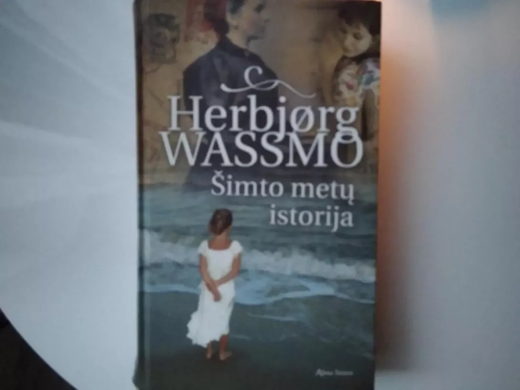 Šimto metų istorija - Herbjørg Wassmo, knyga
