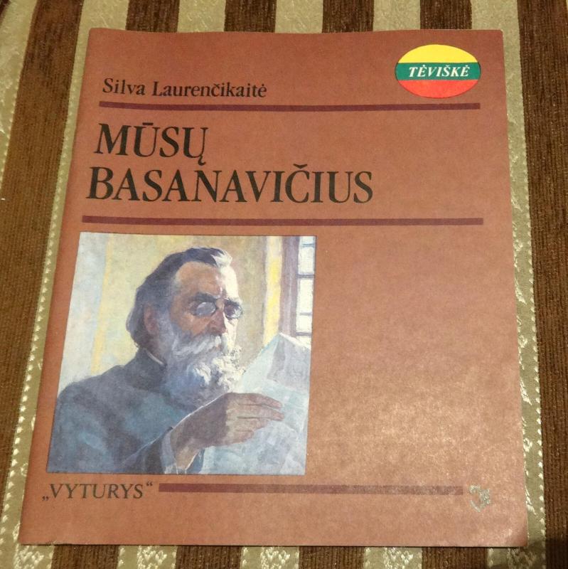 Mūsų Basanavičius - Silva Laurenčikaitė, knyga 3