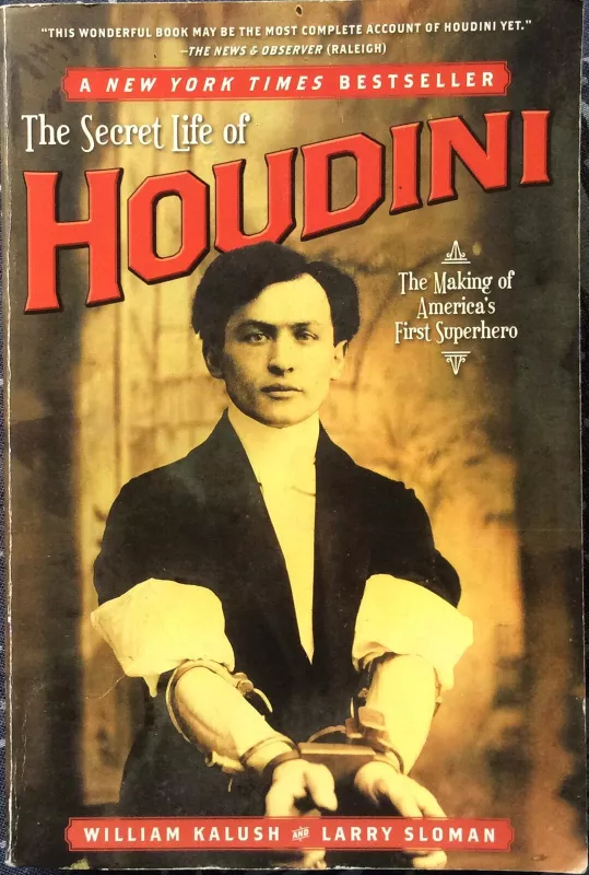 The Secret Life of Houdini - William Kalush, knyga 3