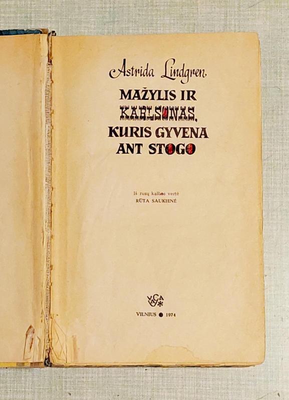 Mažylis ir Karlsonas, kuris gyvena ant stogo - Astrid Lindgren, knyga 4
