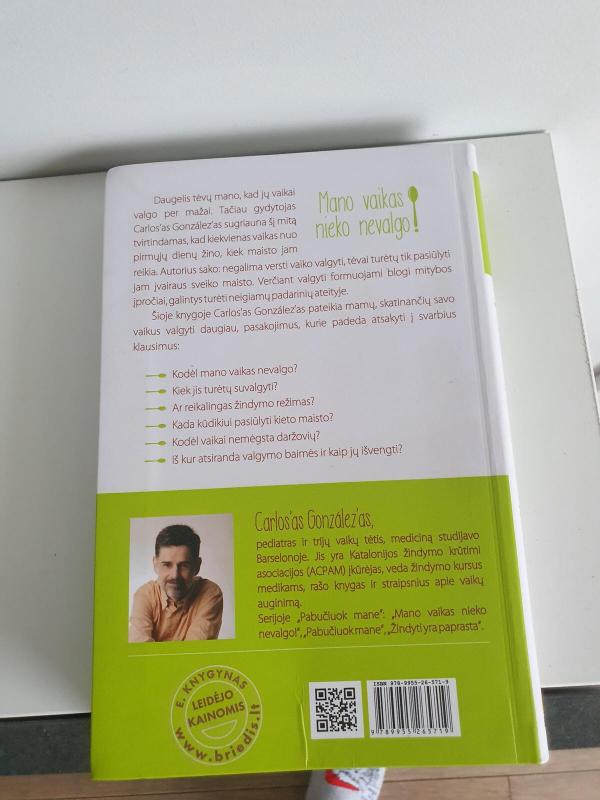 Mano vaikas nieko nevalgo. Kaip mėgautis maistu be rūpesčių - Carlos González, knyga 2