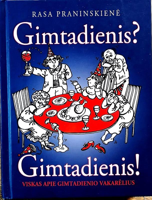 Gimtadienis? Gimtadienis! - Rasa Praninskienė, knyga
