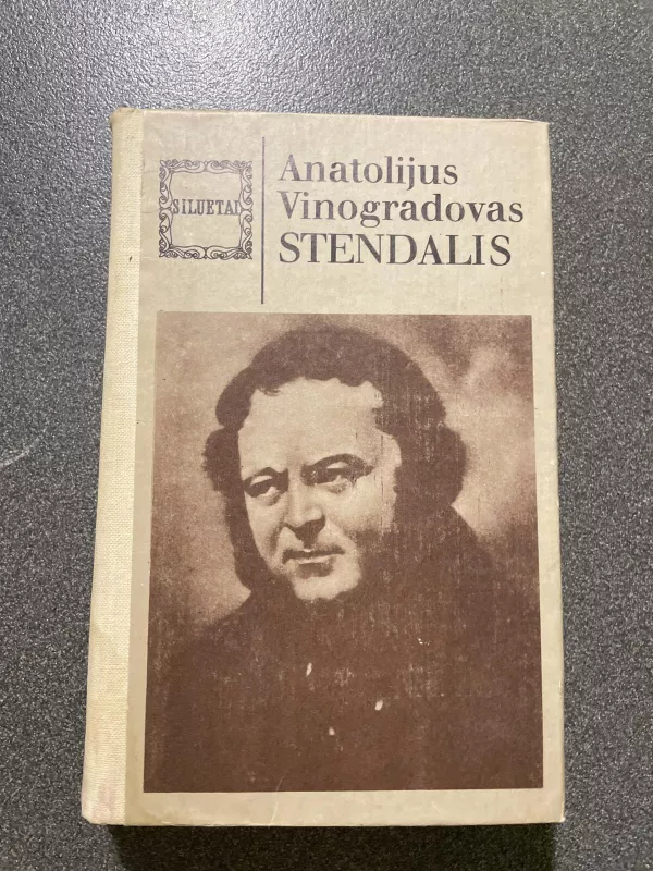 Stendalis: Trys laiko spalvos - Anatolijus Vinogradovas, knyga