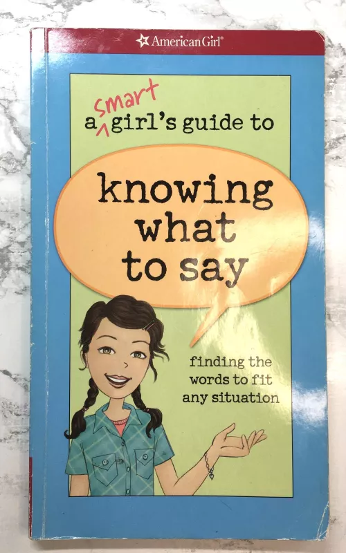 A Smart Girl’s Guide To Knowing What To Say - Autorių Kolektyvas, knyga 2