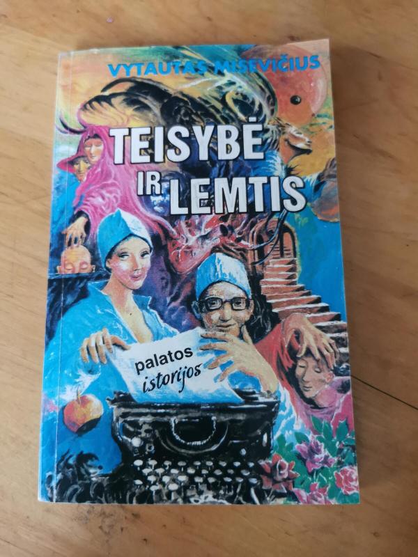 Teisybė ir lemtis - Vytautas Misevičius, knyga 3