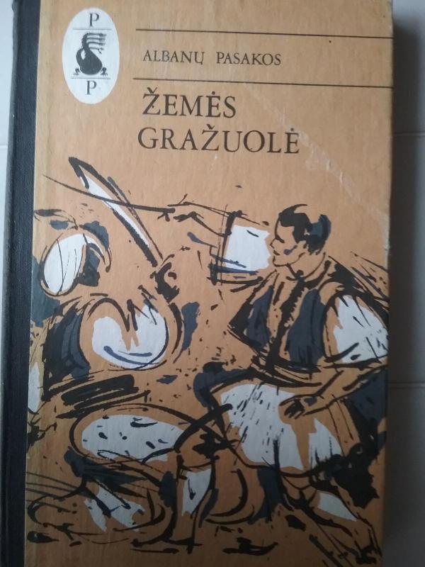 Albanų pasakos. Žemės gražuolė - Autorių Kolektyvas, knyga