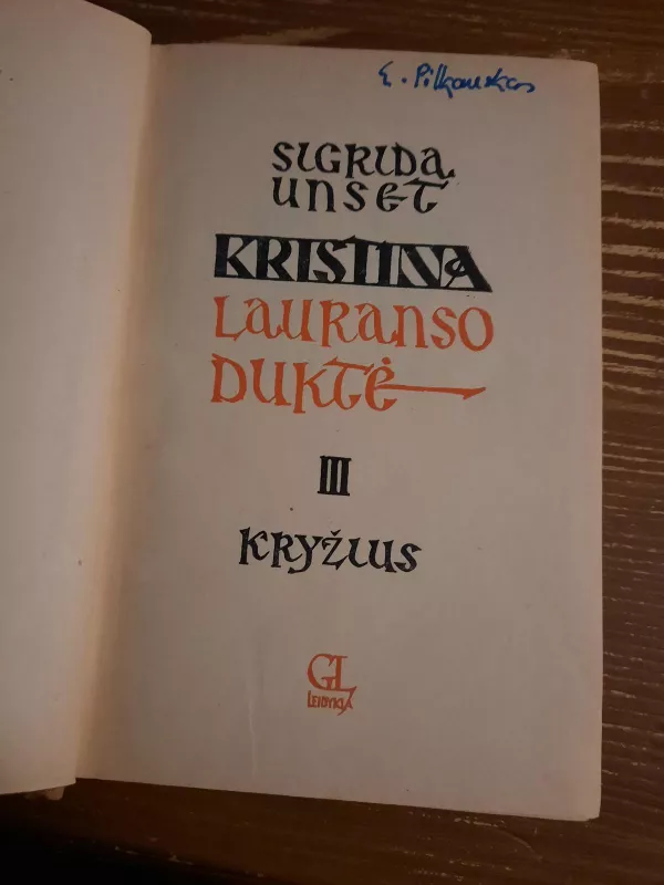 Kristina Lauranso duktė (III tomas) - Sigrid Undset, knyga 3
