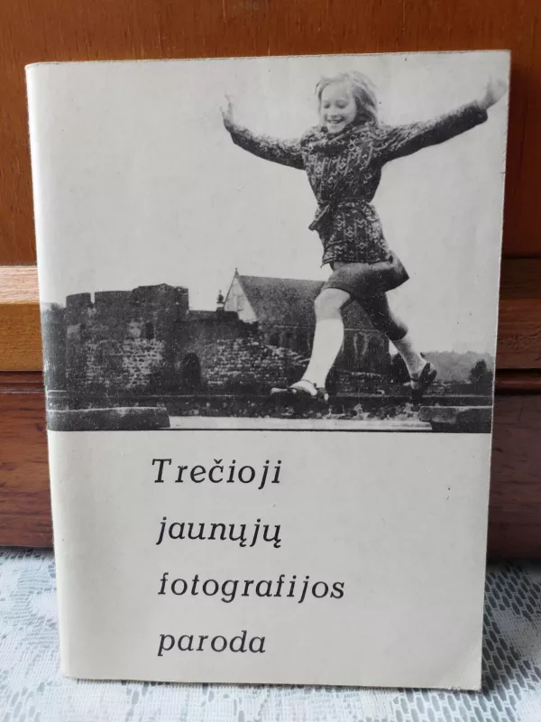 TREČIOJI JAUNŲJŲ FOTOGRAFIJOS PARODA - P. Repšys, ir kiti. , knyga