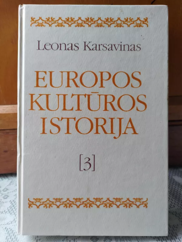 Europos kultūros istorija (III tomas) - Leonas Karsavinas, knyga