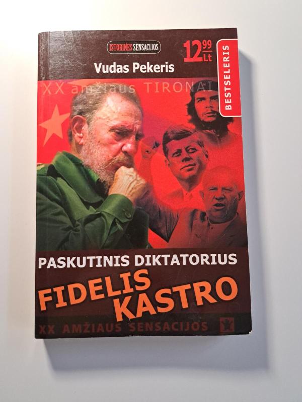 Paskutinis diktatorius: Fidelis Kastro - Vudas Pekeris, knyga 3