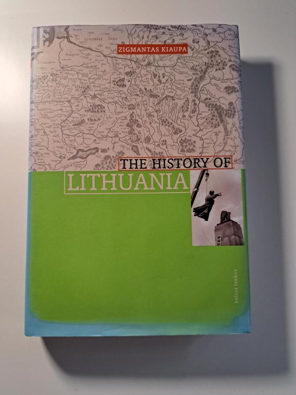 The history of Lithuania - Zigmantas Kiaupa, knyga 3