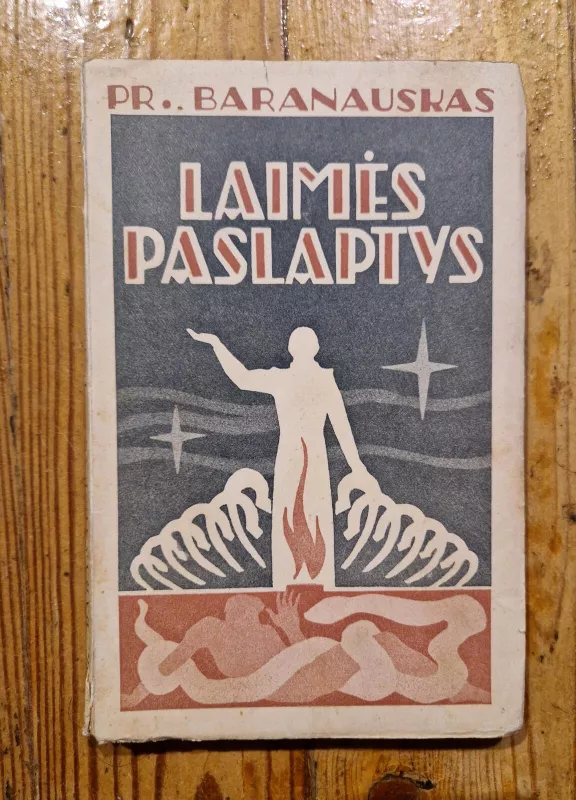 P.Baranauskas Laimės paslaptys,1939 m - Pranas Baranauskas, knyga