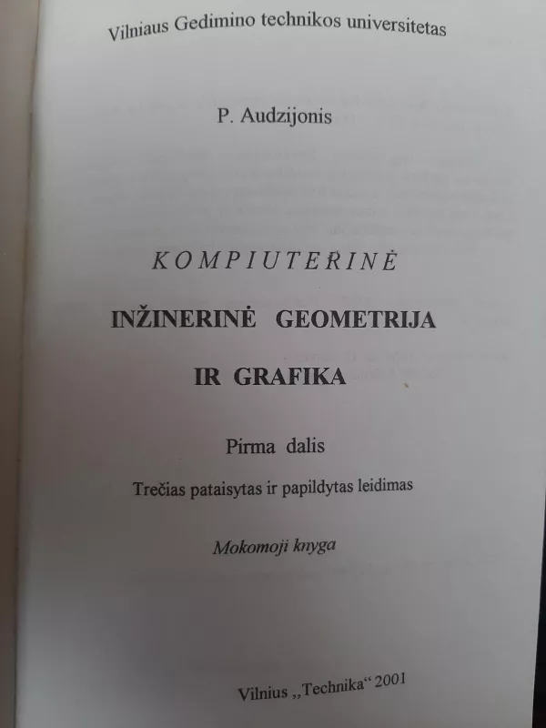 Kompiuterinė inžinerinė geomerija ir grafika (pirma dalis) - P. Audzijonis, knyga 5