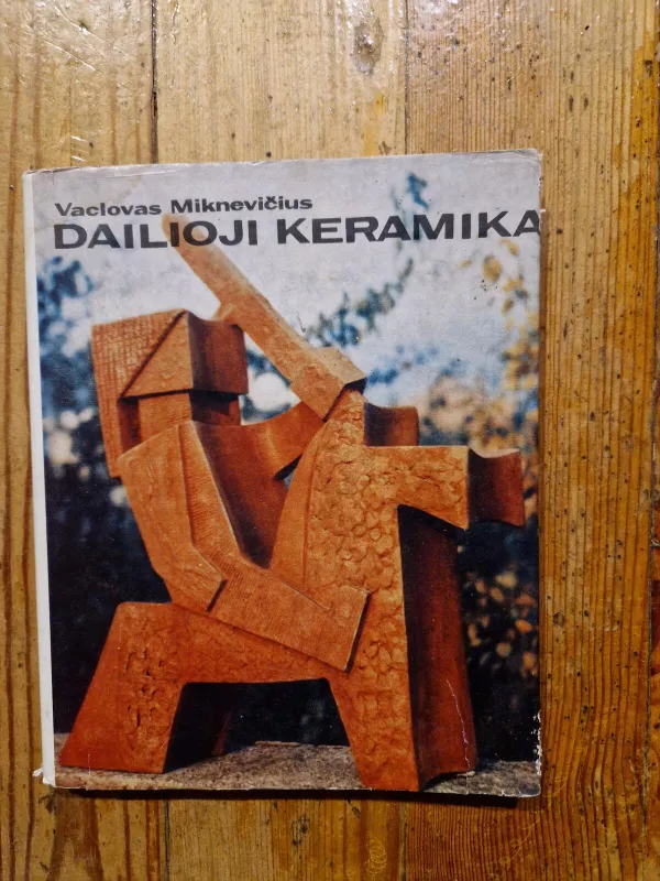 Dailioji keramika - Vaclovas Miknevičius, knyga