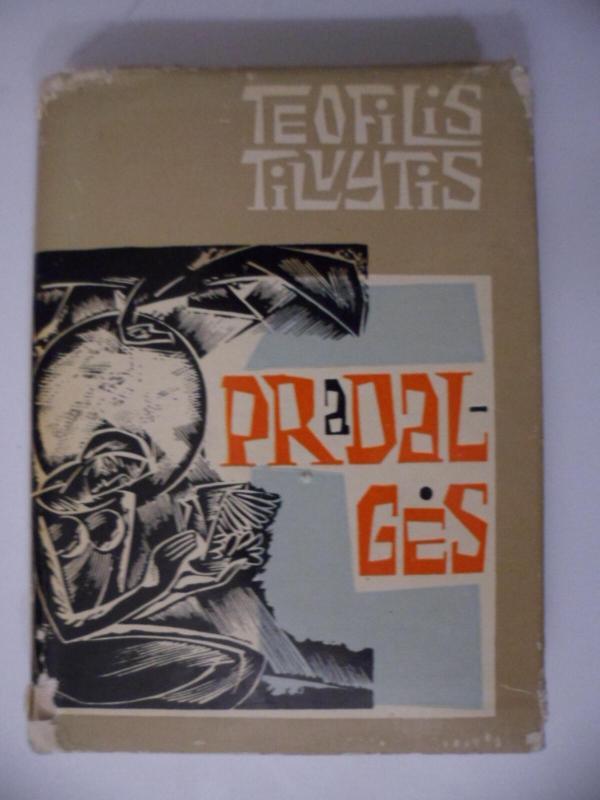 Pradalgės - Teofilis Tilvytis, knyga 2