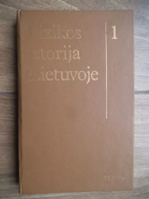 Fizikos istorija Lietuvoje (1 tomas) - Autorių Kolektyvas, knyga 3