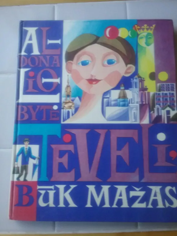 TĖVELI,BŪK MAŽAS - Aldona Liobytė, knyga 2