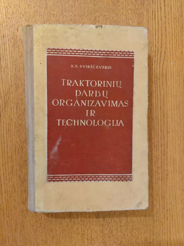 Traktorinių darbų organizavimas ir technologija - Autorių Kolektyvas, knyga 5