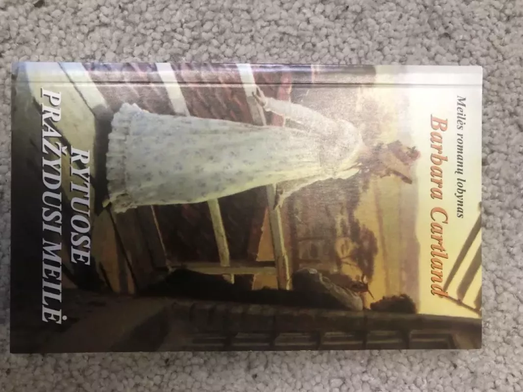 Rytuose pražydusi meilė - Barbara Cartland, knyga 3