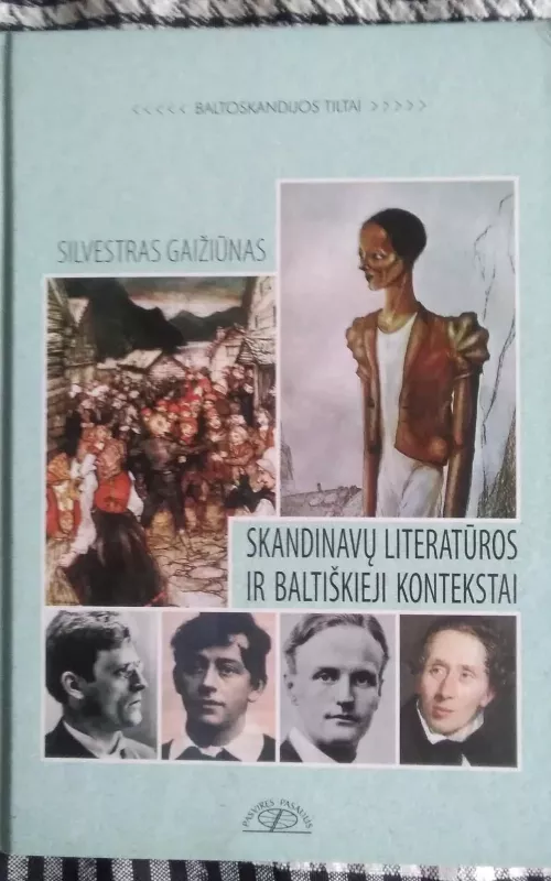 Skandinavų literatūros ir baltiškieji kontekstai - Silvestras Gaižiūnas, knyga 2