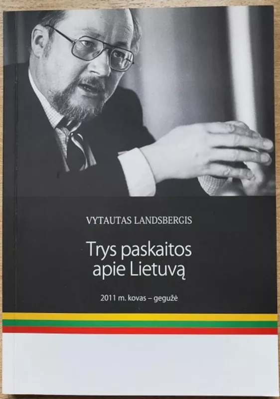 Trys paskaitos apie Lietuvą - Vytautas Landsbergis, knyga 2