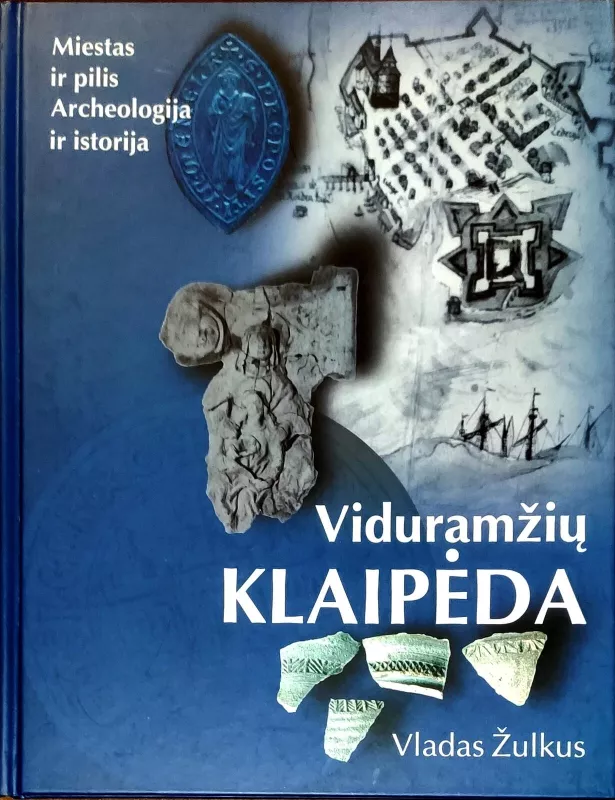 Viduramžių Klaipėda - Vladas Žulkus, knyga