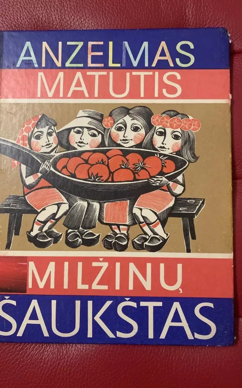 Milžinų šaukštas - Anzelmas Matutis, knyga