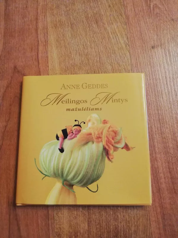 Meilingos mintys mažulėliams - Anne Geddes, knyga 2