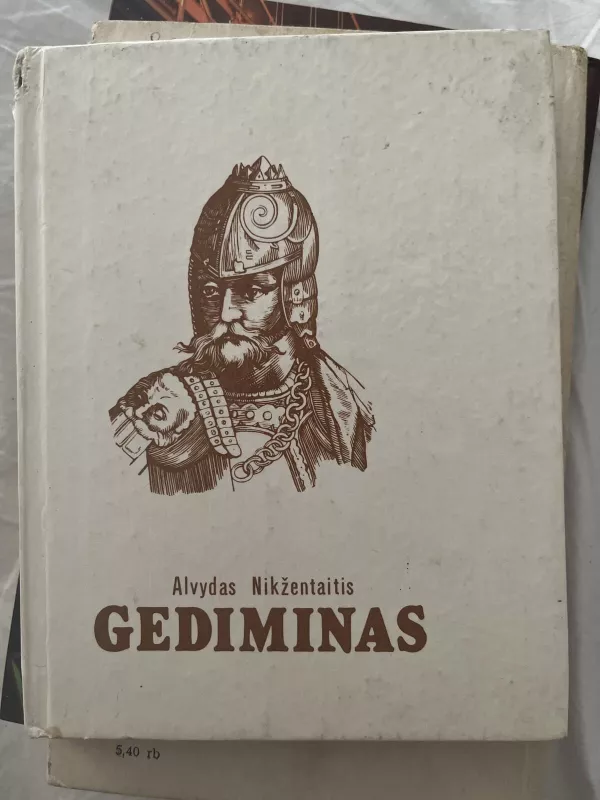 Gediminas - Alvydas Nikžentaitis, knyga 4