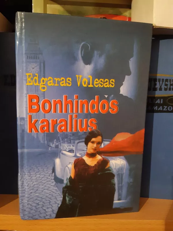 Bonhindos karalius - Edgaras Volis, knyga 3