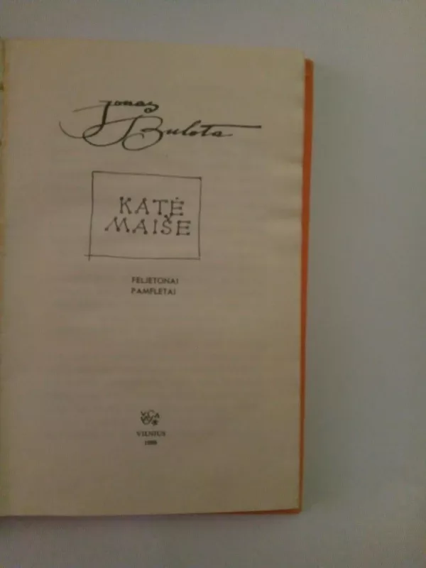 Katė maiše - J. Bulota, knyga 2