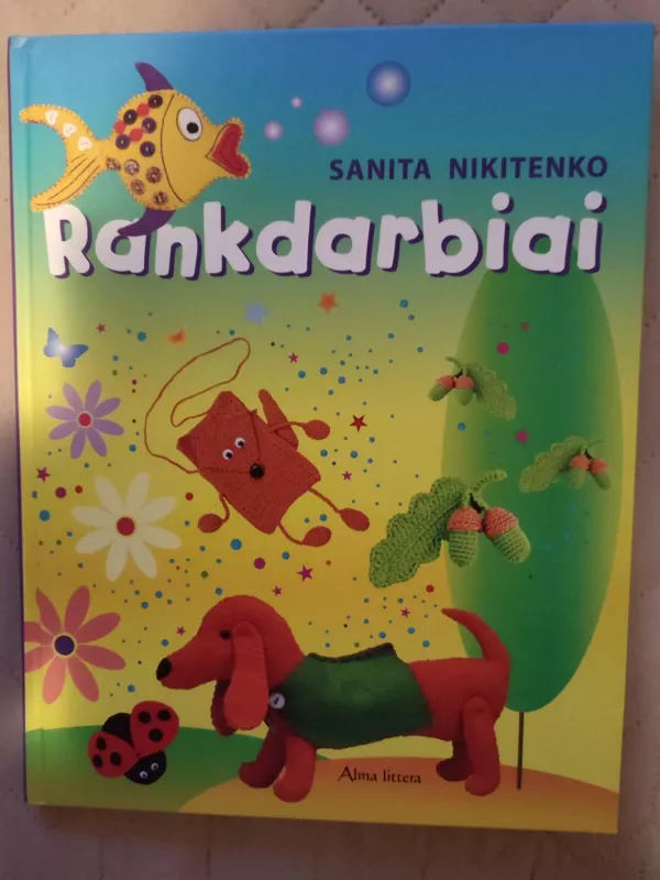 Rankdarbiai - Sanita Nikitenko, knyga 3