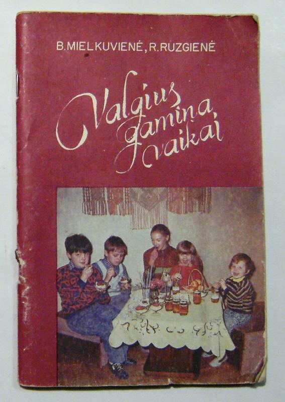 Valgius gamina vaikai - B. Mielkuvienė, R.  Ruzgienė, knyga 2