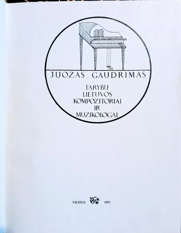 Tarybų Lietuvos kompozitoriai ir muzikologai - Juozas Gaudrimas, knyga 5