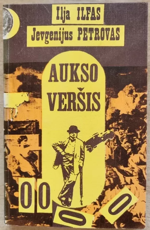 Aukso veršis - Ilja Ilfas, Jevgenijus  Petrovas, knyga 2