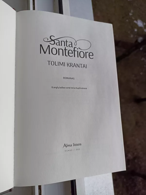 Tolimi krantai - Santa Montefiore, knyga 4
