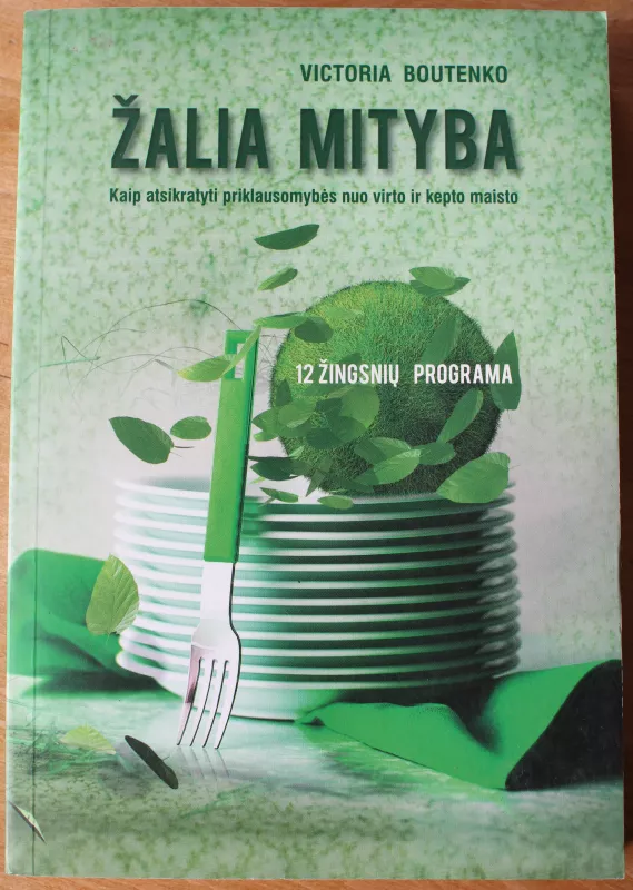 Žalia mityba. 12 žingsnių programa - Victoria Boutenko, knyga 2