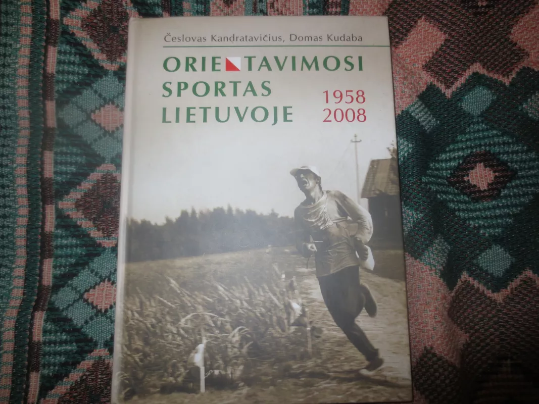 orientavimosi sportas lietuvoje 1958-2008 - Autorių Kolektyvas, knyga