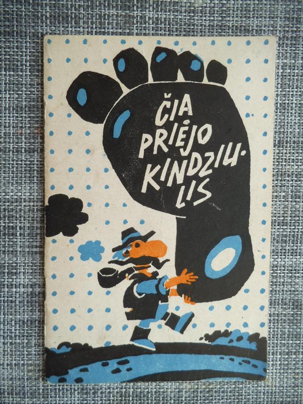 Čia priėjo Kindziulis - Autorių Kolektyvas, knyga 2
