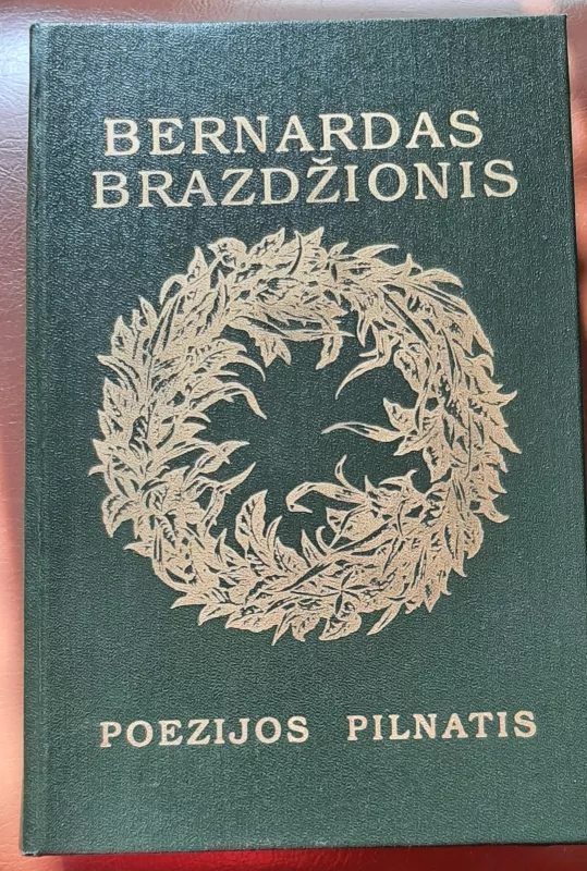 Poezijos pilnatis - Bernardas Brazdžionis, knyga 3