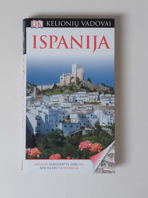 ispanija kelioniu vadovai 2001 - Autorių Kolektyvas, knyga