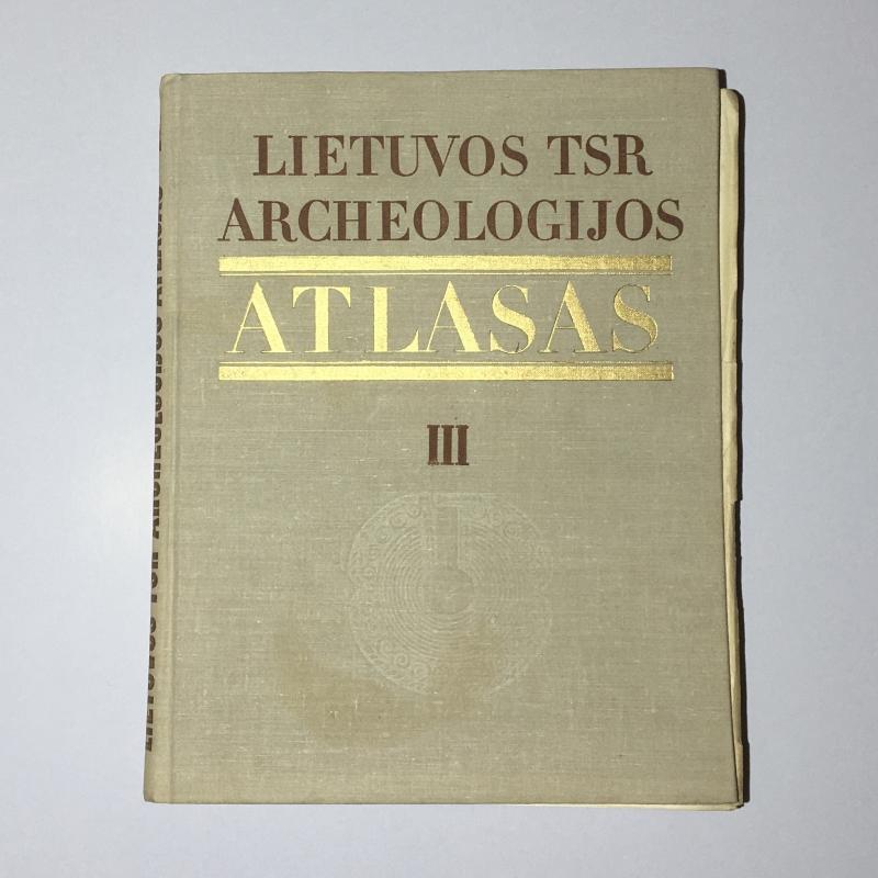 Lietuvos TSR archeologijos atlasas (I-IV tomai) - Autorių Kolektyvas, knyga 4